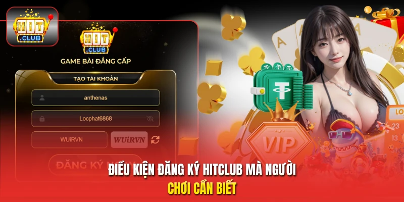 Điều kiện đăng ký HitClub mà người chơi cần biết
