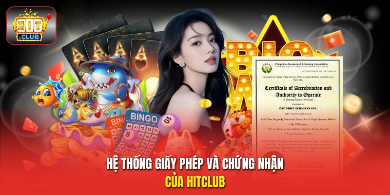 Hệ thống giấy phép và chứng nhận của HitClub